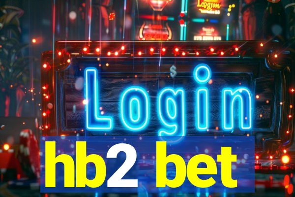 hb2 bet